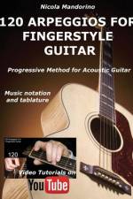 120 ARPEGGIOS For FINGERSTYLE GUITAR af Nicola Mandorino