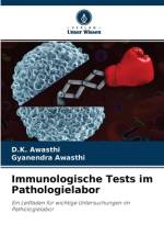 Immunologische Tests im Pathologielabor af Gyanendra Awasthi