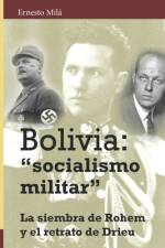 Bolivia socialismo militar af Ernesto Mila