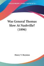 Was General Thomas Slow At Nashville? (1896) af Henry V. Boynton