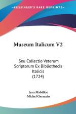 Museum Italicum V2 af Jean Mabillon