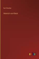 Heinrich von Kleist af Karl Strecker