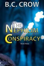 The Nephilim Conspiracy af Bc Crow