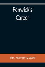 Fenwick's Career af Mrs Humphry Ward