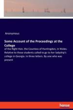 Some Account of the Proceedings at the College af Anonymous