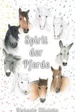 Spirit der Pferde af Michaela Ghisletta
