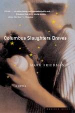 Columbus Slaughters Braves af Mark Friedman