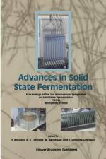 Advances in Solid State Fermentation af S. Roussos