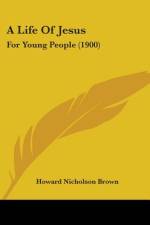 A Life Of Jesus af Howard Nicholson Brown