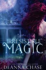 Irresistible Magic af Deanna Chase