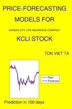 Price-Forecasting Models for Kansas City Life Insurance Company KCLI Stock af Ton Viet Ta