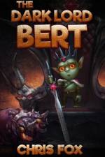 The Dark Lord Bert af Chris Fox
