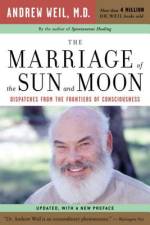 The Marriage of the Sun and Moon af Andrew Weil