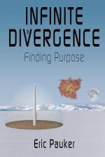 Infinite Divergence: Finding Purpose af Eric Pauker
