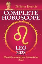 Complete Horoscope Leo 2023 af Tatiana Borsch