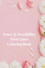 Sense & Sensibility First Lines Coloring Book af Jane Austen