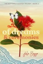 Of Dreams and Ceremonies af Julie Bozza