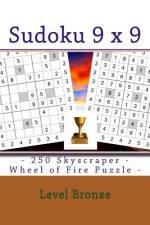 Sudoku 9 X 9 - 250 Skyscraper - Wheel of Fire Puzzle - Level Bronze af Andrii Pitenko