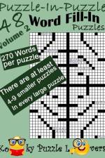 Puzzle-in-Puzzle Word Fill-In, Volume 2, Over 270 words per puzzle