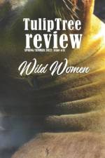 TulipTree Review Spring/Summer 2022 Wild Women issue #11 af Branden Boyer-White