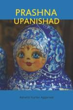 Prashna Upanishad: Essence and Sanskrit Grammar af Ashwini Kumar Aggarwal