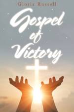 Gospel of Victory af Gloria Russell