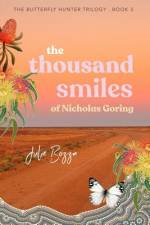 The Thousand Smiles of Nicholas Goring af Julie Bozza