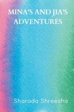 Mina's and Jia's adventures