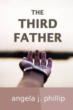 The Third Father af Angela J. Phillip
