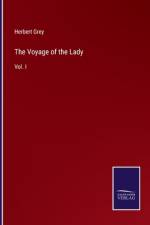 The Voyage of the Lady af Herbert Grey