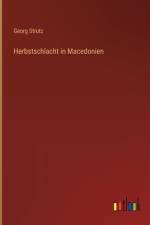 Herbstschlacht in Macedonien af Georg Strutz