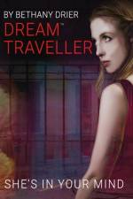 Dream Traveller: She's In Your Mind af Bethany Drier