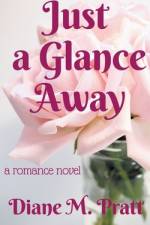 Just a Glance Away af Diane M. Pratt