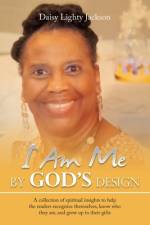 I Am Me by God's Design af Daisy Lighty Jackson