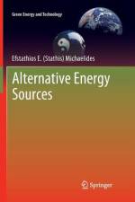 Alternative Energy Sources af Efstathios E (Stathis) Michaelides
