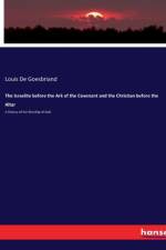 The Israelite before the Ark of the Covenant and the Christian before the Altar af Louis De Goesbriand