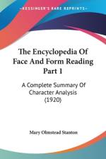 The Encyclopedia Of Face And Form Reading Part 1 af Mary Olmstead Stanton