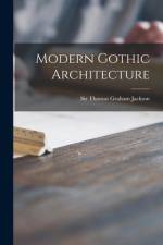 Modern Gothic Architecture af Thomas Graham Jackson