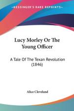 Lucy Morley Or The Young Officer af Alice Cleveland