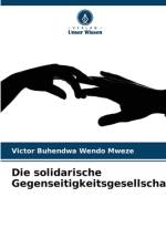Die solidarische Gegenseitigkeitsgesellschaft af Victor Buhendwa Wendo Mweze