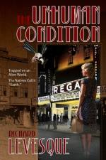 The Unhuman Condition af Richard Levesque