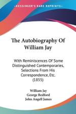 The Autobiography Of William Jay af William Jay