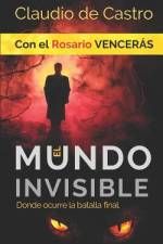 El Mundo INVISIBLE / Donde ocurre la BATALLA FINAL af Claudio De Castro