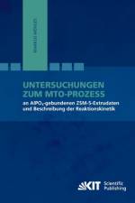 Untersuchungen zum MTO-Prozess an AlPO4-gebundenen ZSM-5-Extrudaten und Beschreibung der Reaktionskinetik af Markus Menges