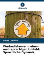 Werbediskurse in einem mehrsprachigen Umfeld: Sprachliche Dynamik af Diane Lufunda