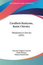 Cavalleria Rusticana, Rustic Chivalry