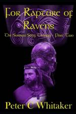 For Rapture of Ravens af Peter C Whitaker