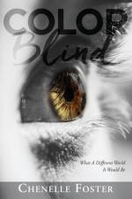 Color Blind af Chenelle Foster