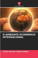 O AMBIENTE ECONÓMICO INTERNACIONAL af Cheikh Ahmed Tidiane Dieng