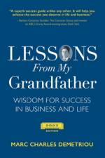 Lessons From My Grandfather 2023 Edition: Wisdom for Success in Business and Life af Marc Charles Demetriou